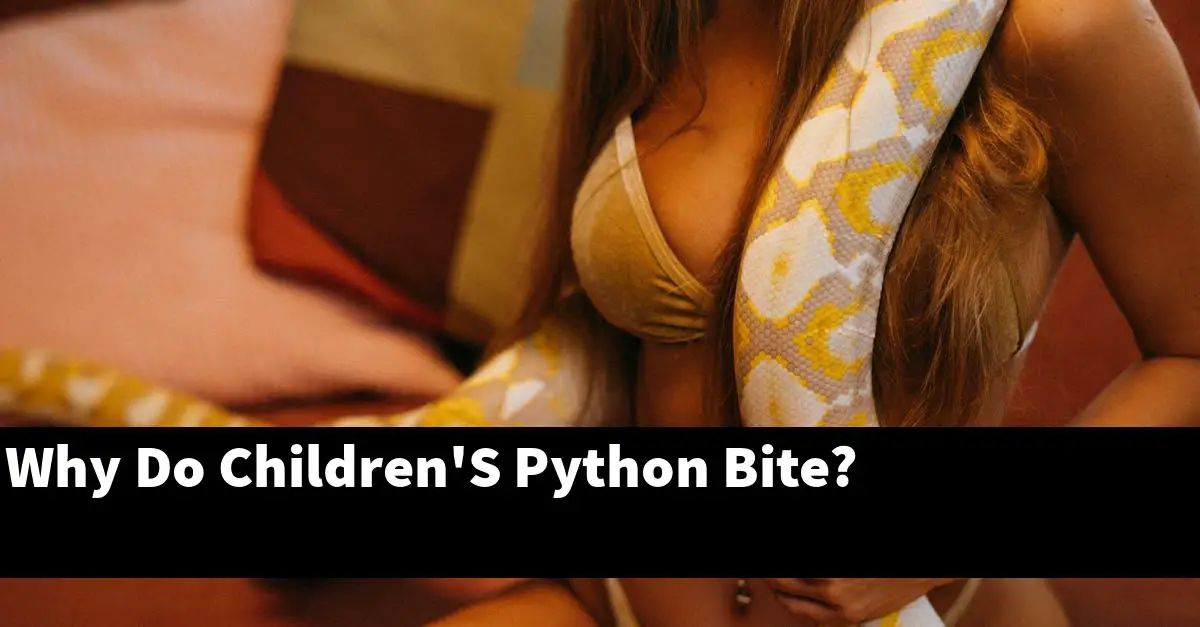Why Do Children'S Python Bite?